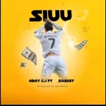 Oboy CJ – Siuu Ft Sosket