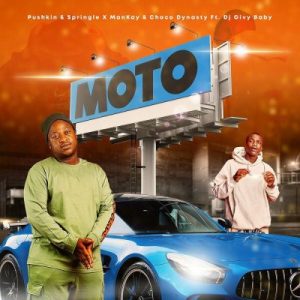 Pushkin RSA, Springle & Mankay & Choco Dynasty – Moto ft DJ Givy Baby