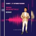 Sanele Jama – Mama Ngikhethile