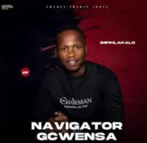 Navigator Gcwensa - Umfana Ongalobolile Mp3 Download `