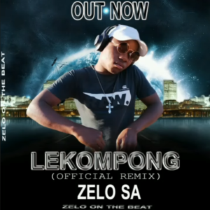 Zelo SA – Lekompong Official Remix