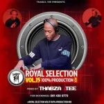 Thabza Tee – Royal Selection Vol.15