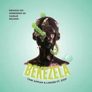 Yaw Appiah – Bekezela (Vasilis Remix) Ft. Zizo