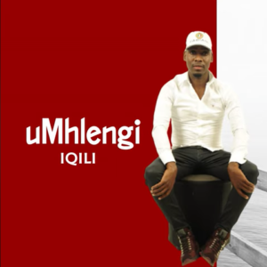 EP: uMhlengi – Iqili