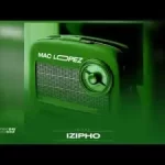 Mac Lopez & Emkay – Bhega Phezulu Ft. Hlokza