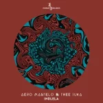 Aero Manyelo & Thee Suka – Indlela (feat. Nkuli Keys)