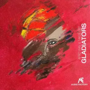 Afro Wav & Takue (SBT) – Gladiators