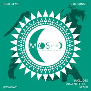 Bush B4 Me – Blue Sunsets (Extended Mix)