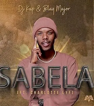 DJ KAP & BLAQ MAJOR – Sabela Ft. Charlotte Lyf