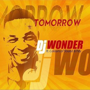 DJ Wonder – Tomorrow Mp3 Download