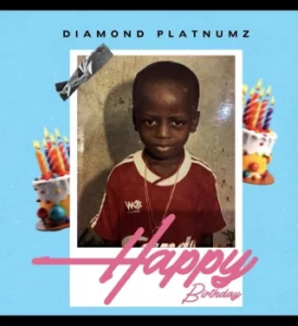 Diamond Platnumz – Happy Birthday