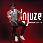 Injuze – Ngalivusa Ikhaya