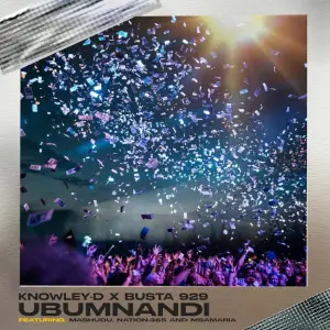 Knowley-D & Busta 929 – Ubumnandi (feat. Mashudu, Nation-365 & Msamaria)