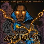 Maximm, Blxckie & PsychoYP – Godly ft Loatinover Pounds