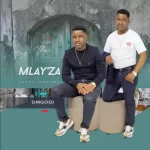 Mlay’za – Ngajola Ngedwa