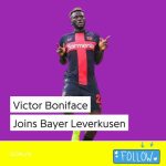 Goalya – Victor Boniface Joins Bayer Leverkusen