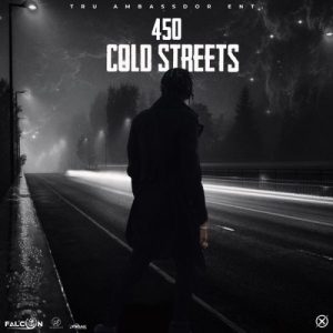 450 – Cold Streets Ft. Falconn