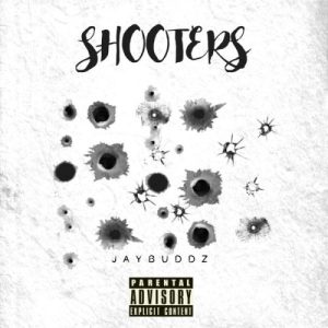 Jaybuddz – Shooters | Freestyle