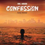 Kng Maleek – CONFESSION