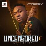 Kproxzy – Uncensored III