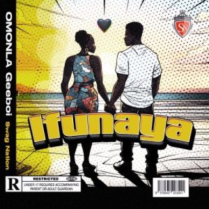 Omonla Geeboi – Ifunaya