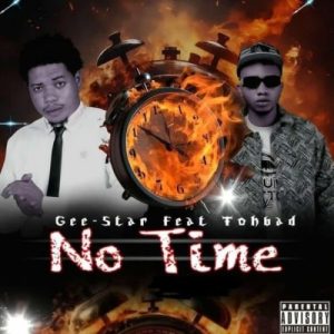 Gee Star – No Time Ft. Tohbad