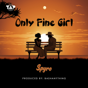 Spyro – Only Fine Girl