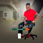 Umhlukumezi – Osibali Bami Ft. Umdumazi