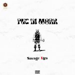 Savage Xtra – Put In Work