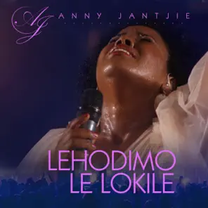 Anny Jantjie - Lehodimo Le Lokile