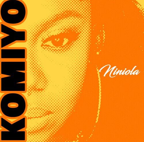 Niniola – Komiyo