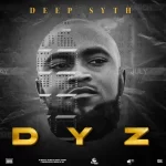 Deep Syth – DYZ (Album)