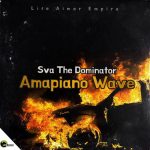 Sva The Dominator - Amapiano Wave Mp3 Download