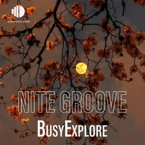 BusyExplore – Nite Groove EP