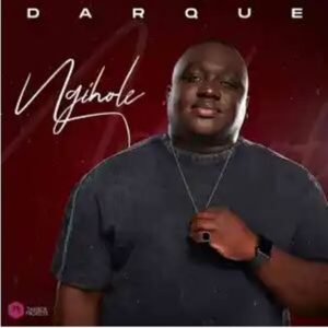 Darque – Ngihole EP