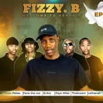 Fizzy B – Uyikho Konke Mp3 Download Fakaza