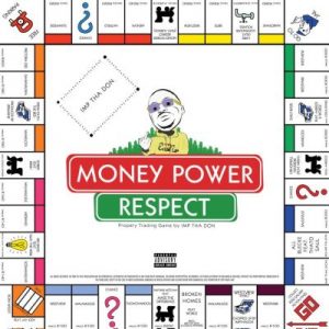 Imp Tha Don – Money Power Respect ALBUM