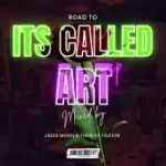 Jazza MusiQ & Thubular 1’eleven (J&T Musiq) – Road To It’s Called Art