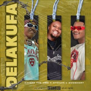 KayGee The Vibe – Delakufa