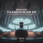 Masuda – Thandolwam EP