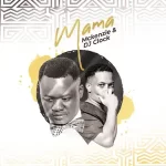 Mckenzie & DJ Clock – Mama