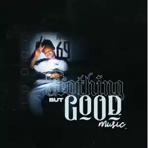 Mphow69 – NOthiNG bUt GOOOd MUSiC Album