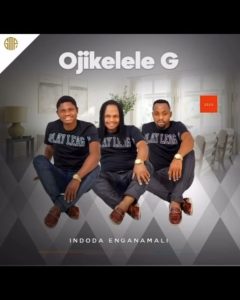 Mp3 Download Fakaza: Ojikelele G – Indoda Enganamali ft Sneh Ntuli