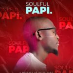 Rivic Jazz – Soulful Papi Mixtape