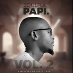 Rivic Jazz – Soulful Papi Vol. 2 Mixtape