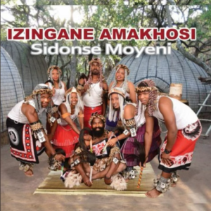 Izingane Amakhosi – Sidonse Moyeni