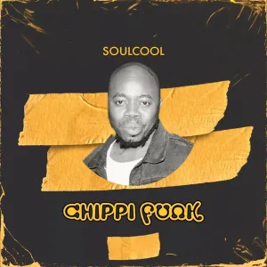 Soulcool – Chippi Funk EP