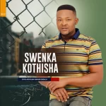 Swenka kothisha – Sekukhona okuth nqonqonqo