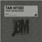 Tar Ntsei – First Impressions EP