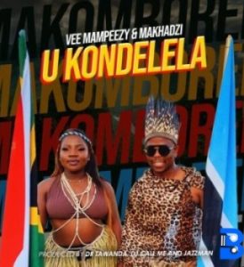 Vee Mampeezy – UKondelela